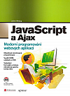 JavaScript a Ajax - Moderní programování webových aplikací