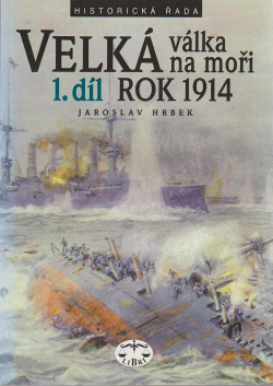 Velká válka na moři. 1. díl – rok 1914