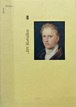 František Palacký (1798-1876): životopis