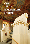 Dějiny kláštera premonstrátek Chotěšov
