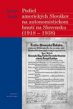 Podiel amerických Slovákov na autonomistickom hnutí na Slovensku 1918 - 1938