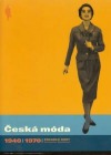 Česká móda 1940-1970: Zrcadlo doby