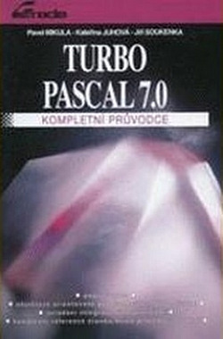 Turbo Pascal 7.0 - Kompletní průvodce