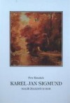 Karel Jan Sigmund - malíř Železných hor