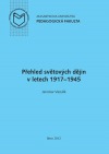 Přehled světových dějin v letech 1917–1945