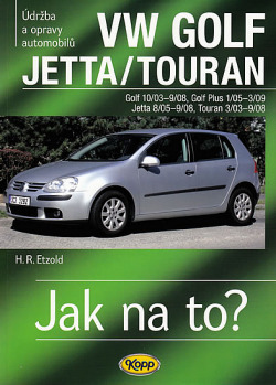 Údržba a opravy automobilů Volkswagen Golf V, Golf Plus, Jetta, Touran