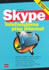 Skype - Telefonujeme přes Internet