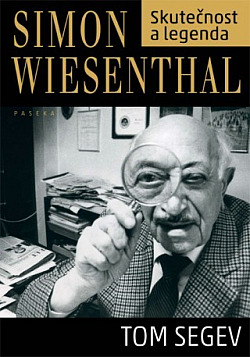 Simon Wiesenthal - skutečnost a legenda