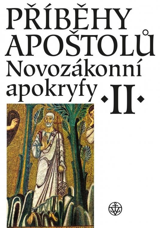 Novozákonní apokryfy II. - Příběhy apoštolů