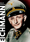 Eichmann: Jeho život a zločiny