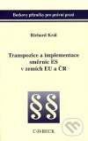 Traspozice a implementace směrnic ES v zemích EU a ČR