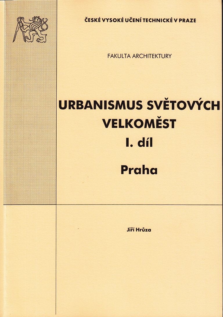 Urbanismus světových velkoměst I. díl - Praha