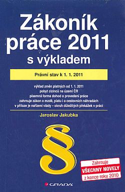 Zákoník práce 2011 s výkladem: Právní stav k 1.1.2011