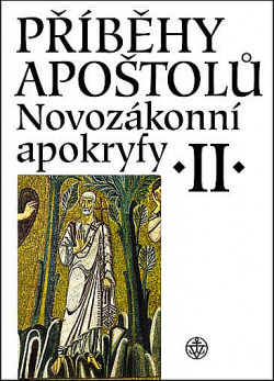 Novozákonní apokryfy II. / Příběhy apoštolů