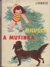 Miluška a Mufinka