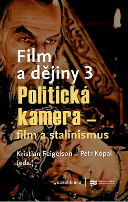 Film a dějiny 3 - Politická kamera: film a stalinismus