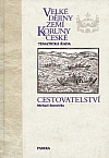 Velké dějiny zemí Koruny české. Tematická řada, Cestovatelství
