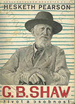 G. B. Shaw: Jeho život a osobnost