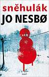 Jo Nesbø: Co dělají sněhuláci, když nemají nic na práci?