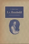 Alexander von Humboldt a jeho světový názor přírodovědný