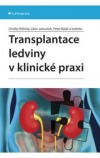 Transplantace ledviny v klinické praxi