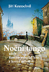 Noční tango aneb Román jednoho léta z konce století