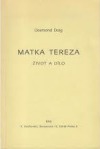 Matka Tereza - Život a dílo obálka knihy