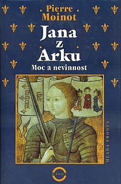 Jana z Arku - Moc a nevinnost obálka knihy