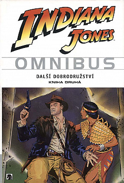 Indiana Jones omnibus: Další dobrodružství - kniha druhá