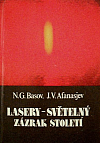 Lasery – světelný zázrak století