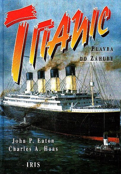 Titanic - plavba do záhuby