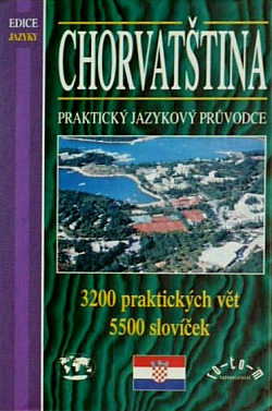 Chorvatština - Praktický jazykový průvodce
