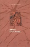 Marina Cvetajevová: mýtus a skutečnost