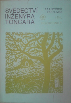 Svědectví inženýra Toncara - Rozhodnutí