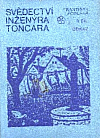 Svědectví inženýra Toncara - Odkaz
