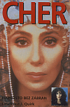 Cher: naprosto bez zábran