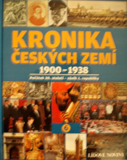 Kronika Českých zemí 6: 1900 - 1938