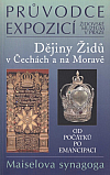 Dějiny Židů v Čechách a na Moravě I. od počátků po emancipaci