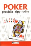 Poker – pravidla, tipy a triky