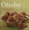 Ořechy - Více než 75 receptů na lahodné a zdravé pokrmy