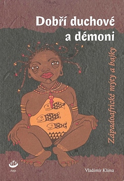 Dobří duchové a démoni – Západoafrické mýty a bajky obálka knihy