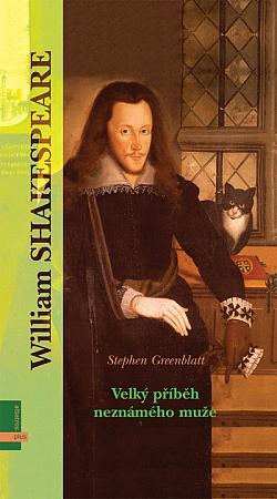 William Shakespeare: Velký příběh neznámého muže
