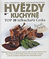 Hvězdy kuchyně : TOP 10 šéfkuchařů Česka