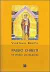 Passio Christi ve spisech Lva Velikého