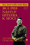 30.1.1933 - Nástup Hitlera k moci: Začátek konce Československa