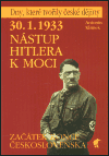 30.1.1933 - Nástup Hitlera k moci: začátek konce Československa