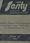 Sovětská okupace Československa, normalizace v letech 1969-1970 a role ozbrojených sil