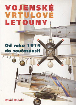 Vojenské vrtulové letouny - od roku 1914 do současnosti
