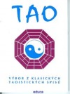 TAO - výbor z klasických taoistických spisů
