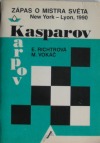 Zápas o mistra světa New York- Lyon 1990 – Kasparov – Karpov